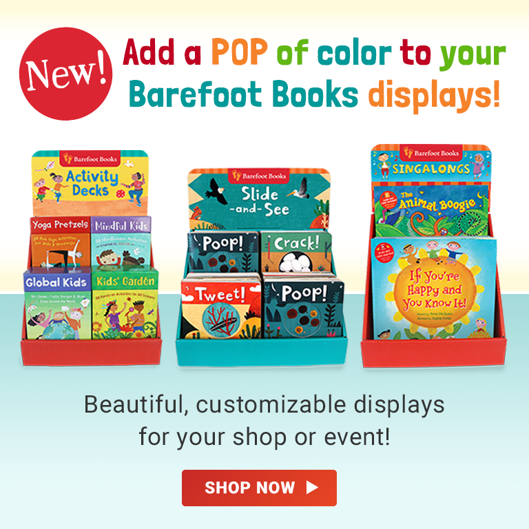 Shop our new, colorful and customizable Barefoot Book displays