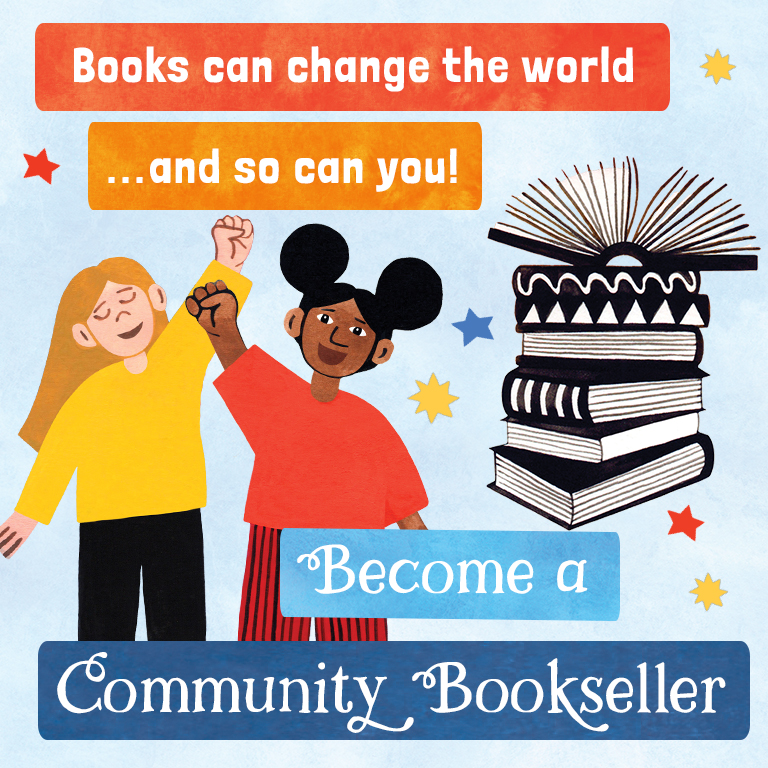 Become a Community Bookseller! Books can change the world... and so can you.