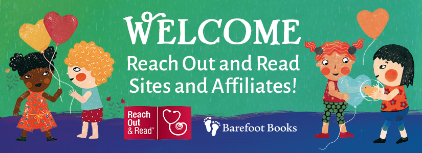 Welcome Reach Out and Read Sites and Affiliates! Click here to browse our bundles.