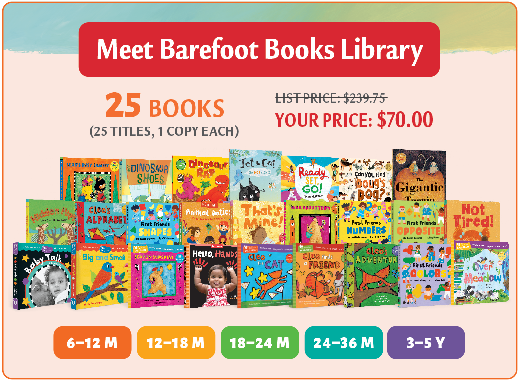 Meet Barefoot Books Library! Click to learn more.