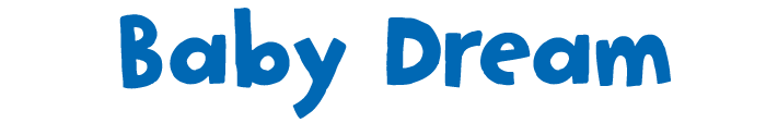 Baby Dream title