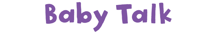 Baby Talk title