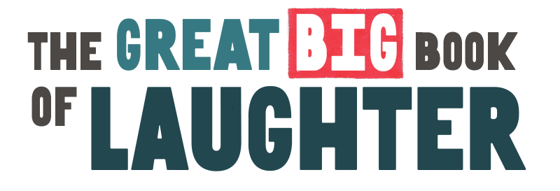 The Great Big Book of Laughter title