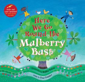 Here We Go Round the Mulberry Bush