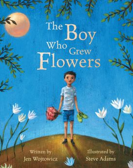 The Boy Who Grew Flowers