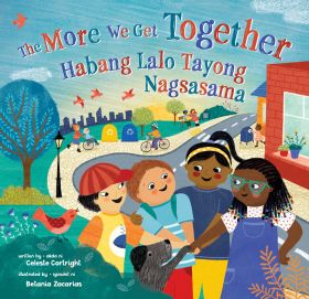 The More We Get Together (Bilingual Tagalog & English)