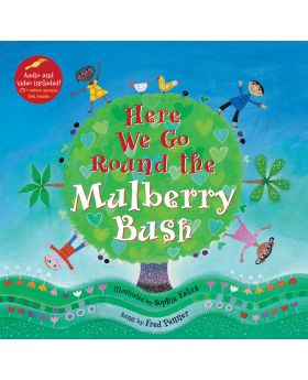 Here We Go Round the Mulberry Bush