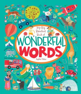 My Big Barefoot Book of Wonderful Words