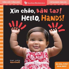 Hello, Hands! (Bilingual Vietnamese & English)