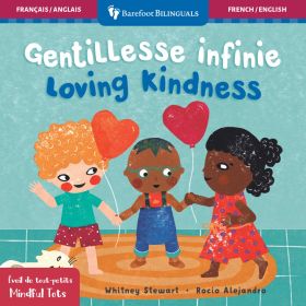 Mindful Tots: Loving Kindness (Bilingual French & English)