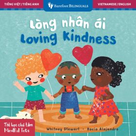 Mindful Tots: Loving Kindness (Bilingual Vietnamese & English)