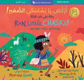 Run, Little Chaski! (Bilingual Arabic & English)