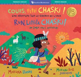 Run, Little Chaski! (Bilingual French & English)