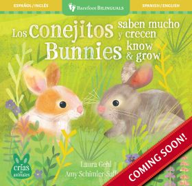 Baby Animals: Bunnies Know & Grow