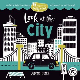 Belly Time: Look at the City