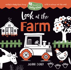 Belly Time: Look at the Farm