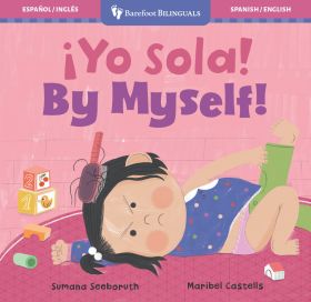 ¡Yo sola! / By Myself! (Bilingual Spanish & English)