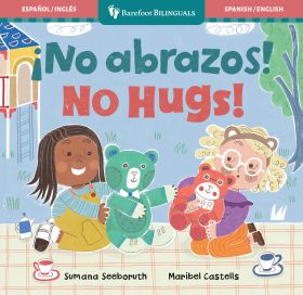 ¡No abrazos! / No Hugs!