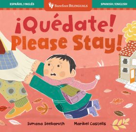 ¡Quédate! / Please Stay!