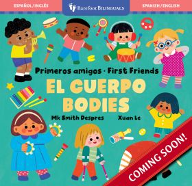 Primeros amigos: El cuerpo / First Friends: Bodies