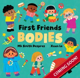 First Friends: Bodies