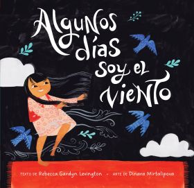 Algunos días soy el viento
