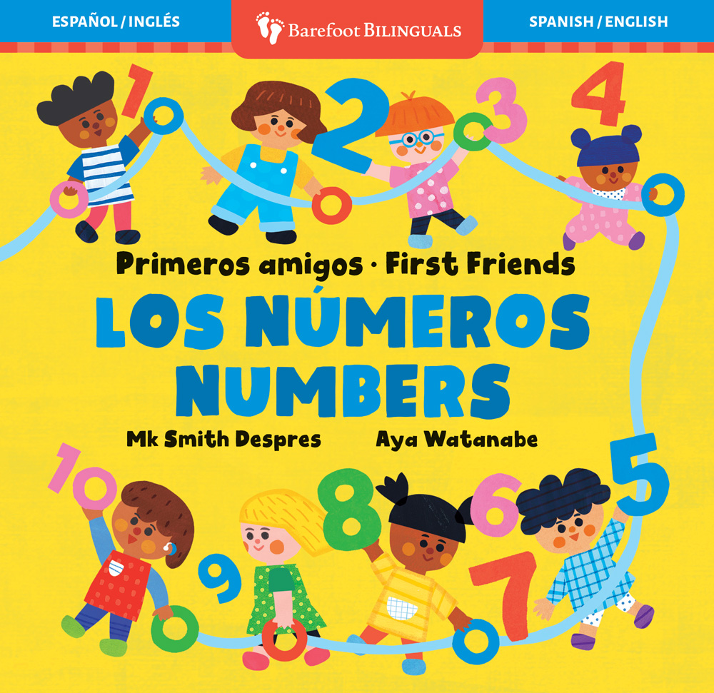Primeros amigos: Los números / First Friends: Numbers | Ages 1-4
