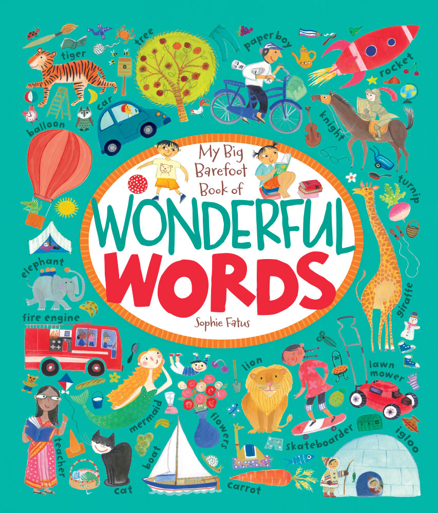 My Big Barefoot Book of Wonderful Words | Ages 2-6 My Big Barefoot Book of Wonderful Words | Ages 2-6