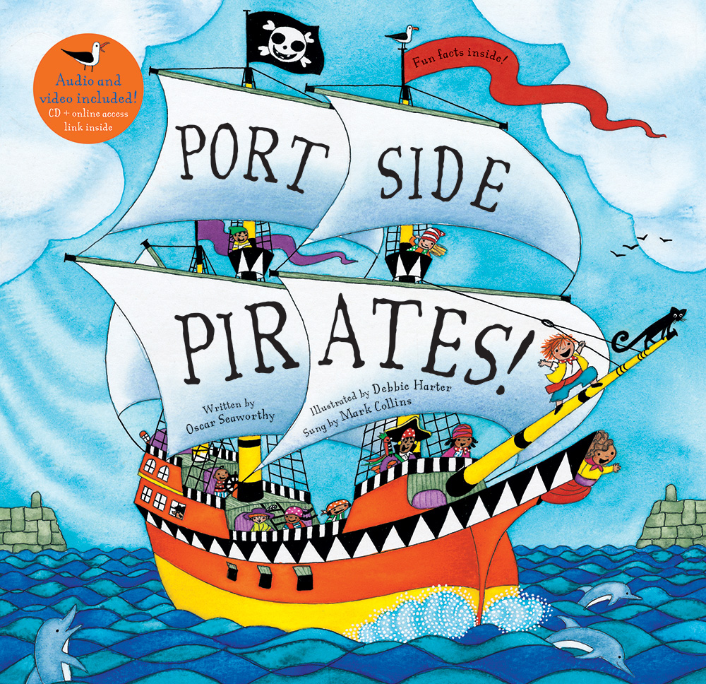 B3 PORT SIDE PIRATES!音声絵本 Port Side Pirates! | Ages 3-7 | Singalong | Barefoot Books