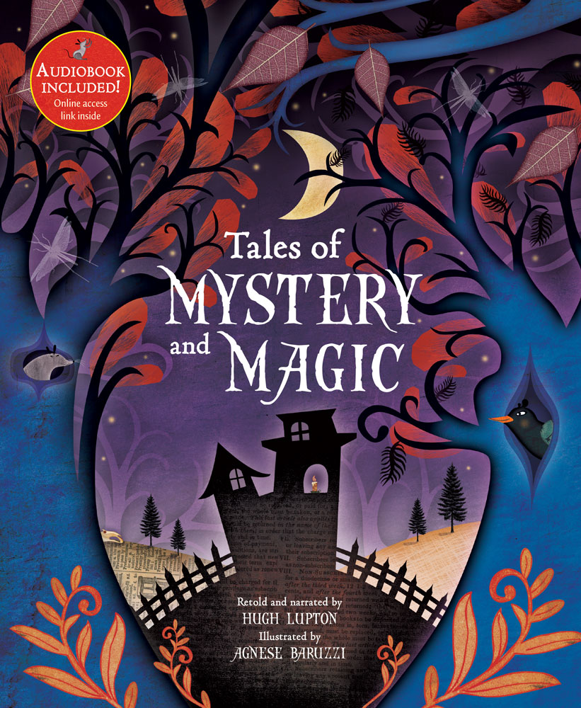Front cover of Tales of Mystery and Magic by Hugh Lupton, illustrated by Agnese Baruzzi