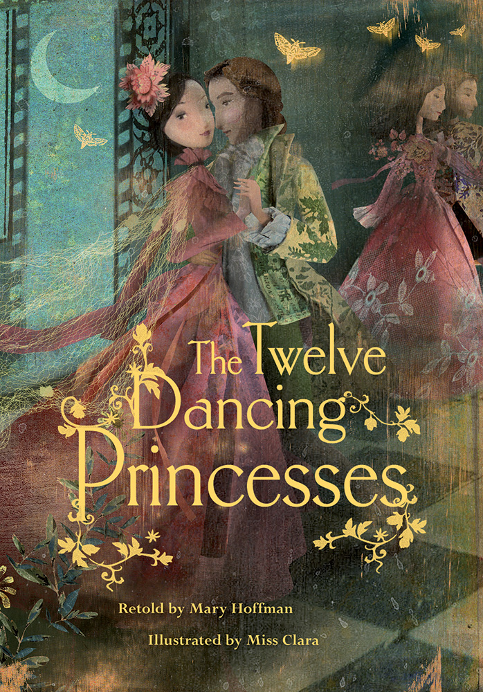 The Twelve Dancing Princesses Ages 7 10 Barefoot Books